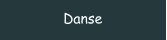 Danse