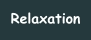Relaxation
