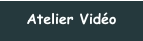 Atelier Vidéo