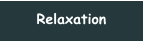Relaxation