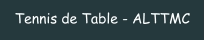Tennis de Table - ALTTMC